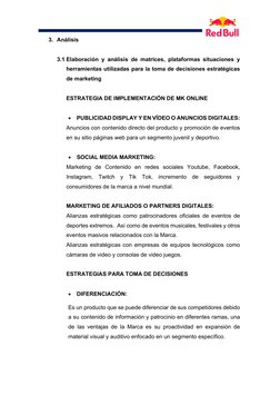 3. Análisis 
 
3.1 Elaboración y análisis de matrices, plataformas situaciones y 
herramientas utilizadas para la toma de d