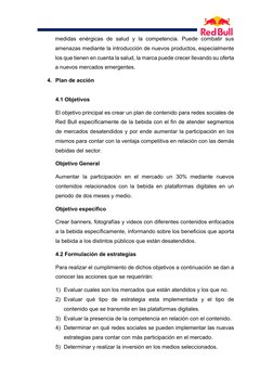 medidas enérgicas de salud y la competencia. Puede combatir sus 
amenazas mediante la introducción de nuevos productos, esp