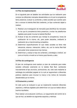 4.3 Plan de implementación  
En el siguiente plan se detallan las actividades que se realizarán para 
conocer los diferente