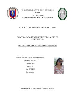 UNIVERSIDAD AUTÓNOMA DE NUEVO 
LEÓN 
FACULTAD DE 
INGENIERÍA MECÁNICA Y ELÉCTRICA 
 
 
LABORATORIO DE CIRCUITOS ELECTRICOS