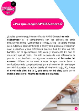 ¿Sabías que conseguir tu certificado APTIS General es más
económico? Si lo comparamos con los precios de otras
titulaciones c