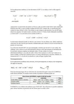 En las aplicaciones analíticas, el ión dicromato (Cr2O7 2-) se reduce a ión Cr (III) según la 
reacción: 
Las 
valoraciones c