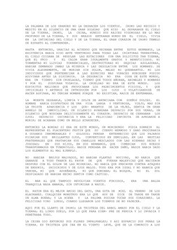 LA PALABRA DE LOS GRANDES NO LA DESHACEN LOS VIENTOS.  IROKO LAS RECOGIO Y
MEDITO EN EL SILENCIO DE UNA GRAN SOLEDAD  QUE HIZ