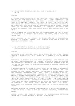 28.- PORQUE OLOFIN SE RETIRA A LOS SEIS DIAS DE LA CEREMONIA
     DE IFA
PATAKIN:
LA  TIERRA ESTABA CORROMPIDA DE TAL FORMA Q