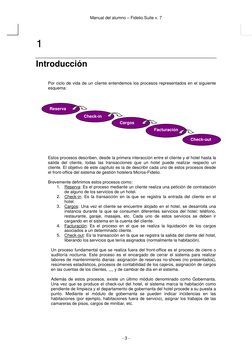 Manual del alumno – Fidelio Suite v. 7 
 
- 3 - 
 
1 
Introducción 
 
Por ciclo de vida de un cliente entendemos los proces