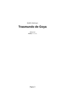 Edith Helman
Trasmundo de Goya
ePub r1.0
Titivillus 07.04.2020
Página 3
