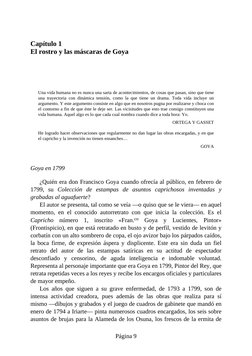 Capítulo 1
El rostro y las máscaras de Goya
Una vida humana no es nunca una sarta de acontecimientos, de cosas que pasan, sin