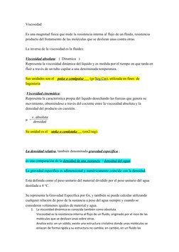 Viscosidad 
Es una magnitud física que mide la resistencia interna al flujo de un fluido, resistencia 
producto del frotamien