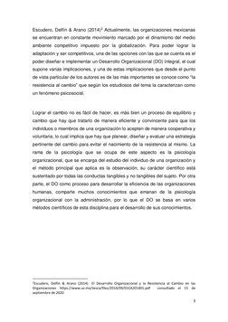3 
 
Escudero, Delfín & Arano (2014)2 Actualmente, las organizaciones mexicanas 
se encuentran en constante movimiento marcad