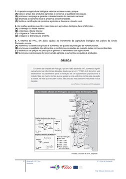3. A aposta na agricultura biológica valoriza as áreas rurais, porque
(A) baixa o preço dos produtos agrícolas e conserva a q