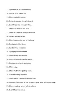 17. I get shakes of hands or body.
18. I suffer from backache.
19. I feel tired all the time.
20. I wish to do everything but