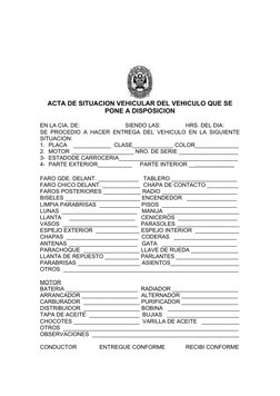 ACTA DE SITUACION VEHICULAR DEL VEHICULO QUE SE
PONE A DISPOSICION
EN LA CIA. DE:                             SIENDO LAS: