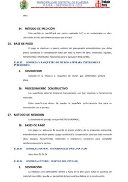 MUNICIPALIDAD DISTRITAL DE PLATERIA
P.S.S.A. – GESTION 2019 - 2022
 
obra.
24. MÉTODO DE MEDICIÓN
Esta partida se cuantificar