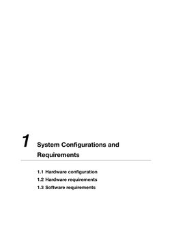 1
System Configurations and 
Requirements
1.1 Hardware configuration
1.2 Hardware requirements
1.3 Software requirements
