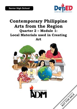  
 
Contemporary Philippine 
Arts from the Region 
Quarter 2 – Module 1: 
Local Materials used in Creating 
Art 
 
 
