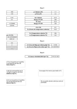 Paso 1
Paso 3
300
µ Caliente (cP) 
1.3
150
µ Frío (cP)
3.6
0.59
Kc Caliente
0.35
0.5
Rango 35ºAPI
200
Kc Frío
0.23
11328000
R