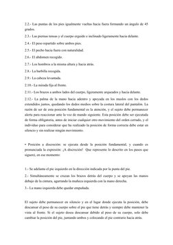 2.2.- Las puntas de los pies igualmente vueltas hacia fuera formando un ángulo de 45
grados.
2.3.- Las piernas tensas y el cu