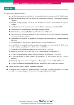 EXERCÍCIO 1
1. Considere as seguintes operações:
a) A família Antunes adquiriu à sociedade de construção Soconstrói uma casa,