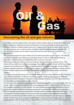Uncovering the oil and gas industry
Considered to be the biggest sector in the world in terms of dollar value, the oil and ga
