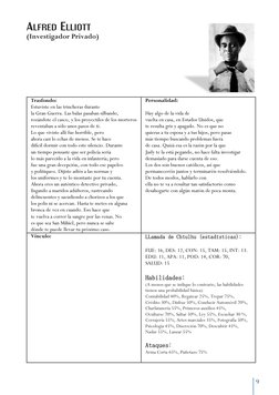 9 
Alfred Elliott 
(Investigador Privado)  
 
 
 
 
 
 
 
 
Trasfondo: 
Estuviste en las trincheras durante 
la Gran Guerr