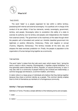 What Is It? 
 
 THE STATE 
The word “state” is a people organized for law within a define territory, 
possessing both inter