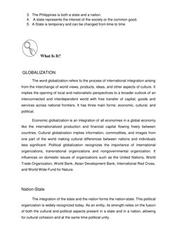 3. The Philippines is both a state and a nation. 
4.  A state represents the interest of the society or the common good. 
5.