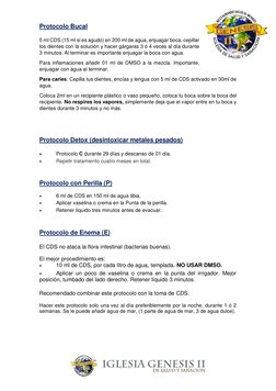 Protocolo Bucal 
 
5 ml CDS (15 ml si es agudo) en 200 ml de agua, enjuagar boca, cepillar 
los dientes con la solución
