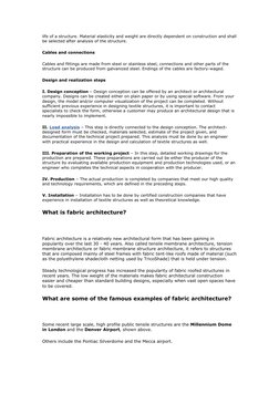 life of a structure. Material elasticity and weight are directly dependent on construction and shall 
be selected after analy