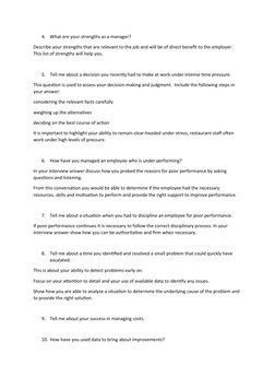 4.
What are your strengths as a manager?
Describe your strengths that are relevant to the job and will be of direct benefit t