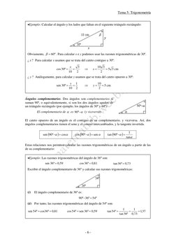 Tema 5: Trigonometría 
 
 
- 6 -
 
 
Ángulos complementarios. Dos ángulos son complementarios si 
suman 90º, o equivalent
