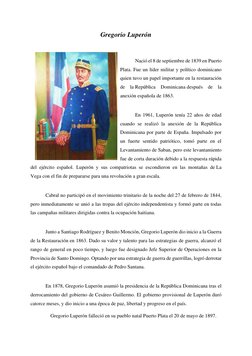 Gregorio Luperón 
 
Nació el 8 de septiembre de 1839 en Puerto 
Plata. Fue un líder militar y político dominicano 
quien tuvo
