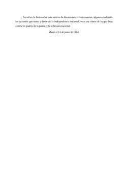 Su rol en la historia ha sido motivo de discusiones y controversias, algunos exaltando 
las acciones que tomo a favor de la i