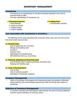 INVENTORY MANAGEMENT 
 
Inventories 
- 
Inventories are an essential part of virtually all business operations and must be 
a
