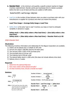 b. Reorder Point - is the minimum unit quantity a specific product reaches to trigger 
inventory replenishment. Reorder point