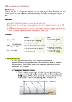 EOQ, Reorder Point (w/ Safety Stock) 
 
Illustration: 
Clothes, Inc., has an average annual demand for red, medium polo shirt