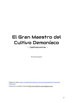 2 
 
 
 
 
El Gran Maestro del 
Cultivo Demoníaco 
- Capítulos extras  -  
 
 
 
Mo Xiang Tong Xiu 
 
 
 
 
 
 
 
 
 
 
Origi