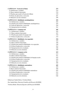 4 
CAPÍTULO 9 - Teoría de la Mente 
273 
9.1 Definiciones y modelos 
274 
9.2 Bases anátomo-funcionales 
279 
9.3 Pruebas p