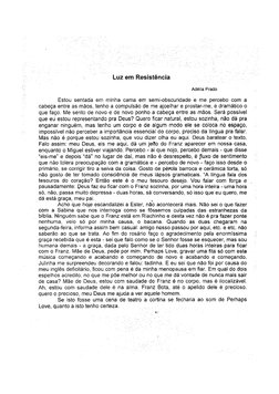 Luz em Resistência 
Adélia Prado 
Estou sentada em minha cama em semi-obscuridade e me percebo com a 
cabeça entre as mãos, t