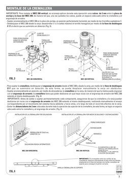 3
MEC 200 HORIZONTAL
MEC 200 VERTICAL
MEC 200 HORIZONTAL
MEC 200 VERTICAL
FIG. 3
FIG. 4
MONTAJE DE LA CREMALLERA
IMPORTANTE: