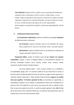 Otra definición. Imagen de Dios se define como la capacidad del hombre para 
responder a Dios y relacionarse con Él, con ot