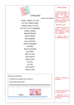 O RELÓGIO 
VINICIUS DE MORAES 
PASSA, TEMPO, TIC-TAC 
TIC-TAC, PASSA, HORA 
CHEGA LOGO, TIC-TAC 
TIC-TAC, E VAI-TE EMBORA 
PA