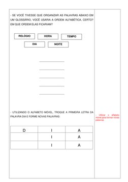 - SE VOCÊ TIVESSE QUE ORGANIZAR AS PALAVRAS ABAIXO EM 
UM GLOSSÁRIO, VOCÊ USARIA A ORDEM ALFABÉTICA, CERTO? 
EM QUE ORDEM E