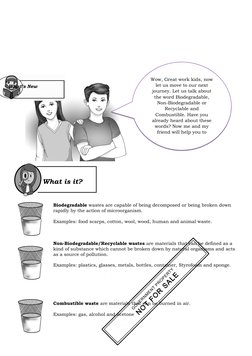 Biodegradable wastes are capable of being decomposed or being broken down 
rapidly by the action of microorganism. 
Examples: