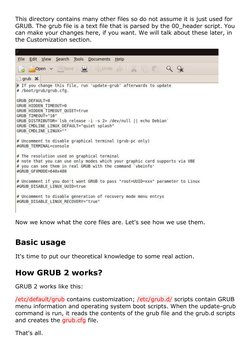 This directory contains many other files so do not assume it is just used for 
GRUB. The grub file is a text file that is par