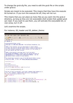 To change the grub.cfg file, you need to edit the grub file or the scripts 
under grub.d. 
Scripts are meant to be executed.