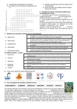 9. característica fundamental de la filosofía  
10. en filosofía es tan importante la respuesta como 
la … 
11. disciplina fi