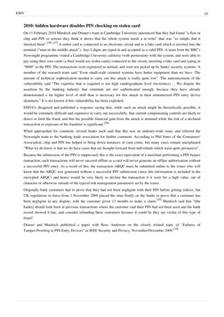 EMV
10
2010: hidden hardware disables PIN checking on stolen card
On 11 February 2010 Murdoch and Drimer's team at Cambridge