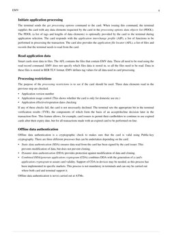 EMV
4
Initiate application processing
The terminal (http://en.wikipedia.org/w/index.php?title=Terminal_verification_results)