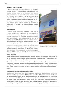 (http://en.wikipedia.org/w/index.php?title=File:Chip_pin_camera_flaw.jpg)EMV
8
Decreased security for PINs
A Chip and PIN ma