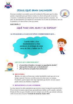 Cuando Adán y Eva 
desobedecieron a Dios 
perdieron el privilegio de estar 
cerca de Dios y hablar con Él. 
JESUS,!QUE GRAN